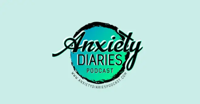 Anxiety Diaries podcast
