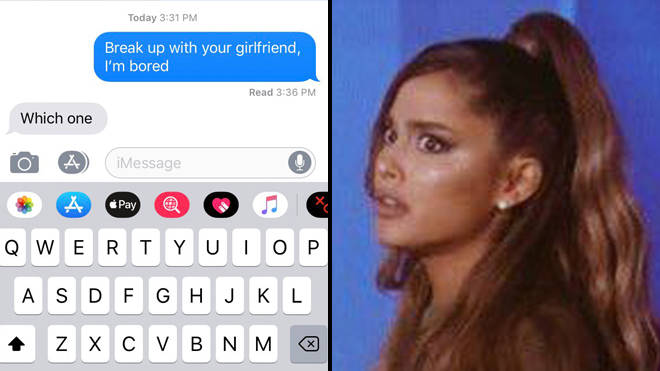 Ariana Grande has inspired the 'break up with your girlfriend, I'm bored' challenge